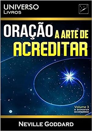 Oração a arte de acreditar