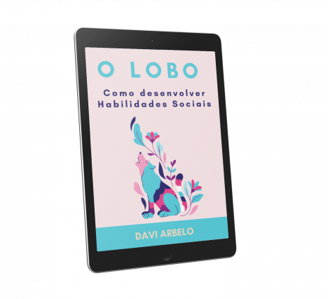 O LOBO: Como desenvolver Habilidades Sociais